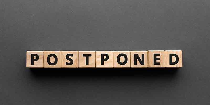 postponed